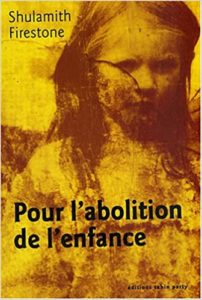 Couverture d’ouvrage : Pour l'abolition de l'enfance