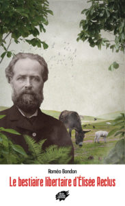 Couverture d’ouvrage : Le bestiaire libertaire d’Élisée Reclus