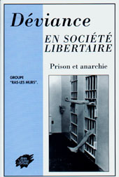 Couverture d’ouvrage : Déviance en société libertaire « Prison et anarchie »