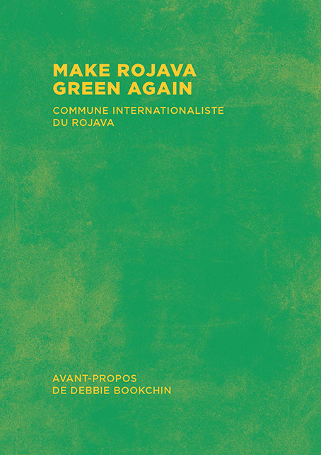 Couverture d’ouvrage : Make Rojava Green Again